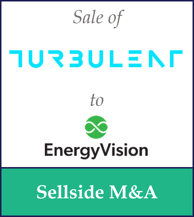 Sale of Turbulent to EnergyVision – Sellside M&A