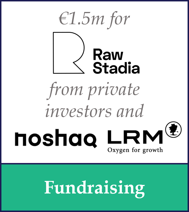 Raw Stadia – €1.5m fundraising